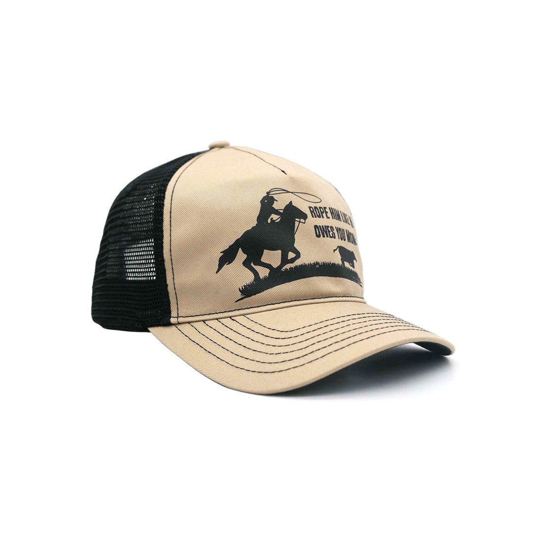 Khaki "Rope him like he owes you money" Trucker Cap