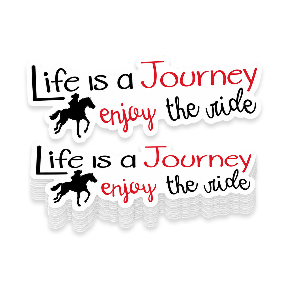 Life Is a Journey Enjoy the Ride Horse Weather Resistant Die-Cut Sticker - 3 x 10 in