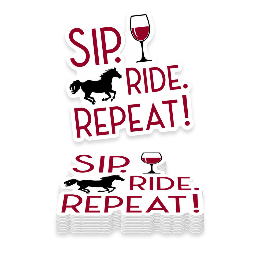 Sip Ride Repeat Horse and Wine Weather Resistant Die-Cut Sticker - 6 x 8 in