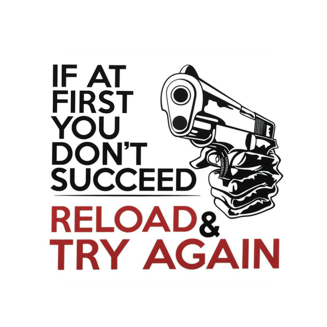 If At First, Try Again Sticker