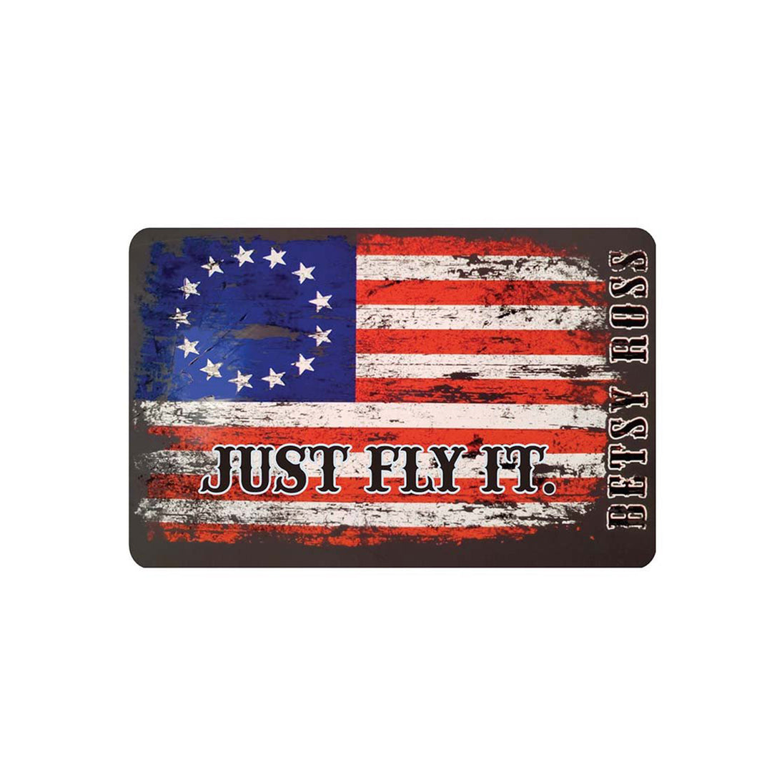 Just Fly It on Betsy Ross Flag Sticker